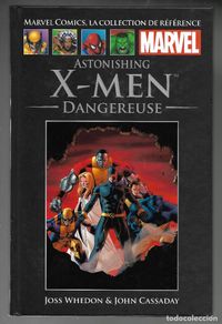 Fumetti: MARVEL COMICS, LA COLLECTION DE REFERENCE, TOMO 45, ASTONISHING X-MEN DANGEREUSE, EN FRANCES.
